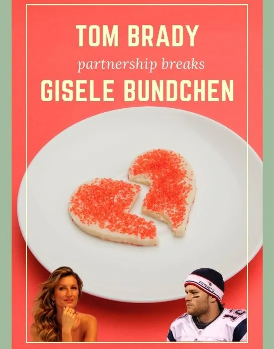 Depiction of Tom Brady and Gisele Bündchen Breakup Though a Broken Heart
